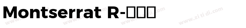 Montserrat R字体转换